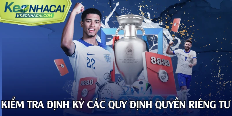 Thành viên cần kiểm tra định kỳ các quy định quyền riêng tư